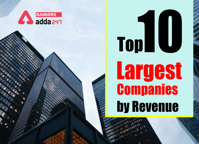 Top 10 Largest Companies By Revenue